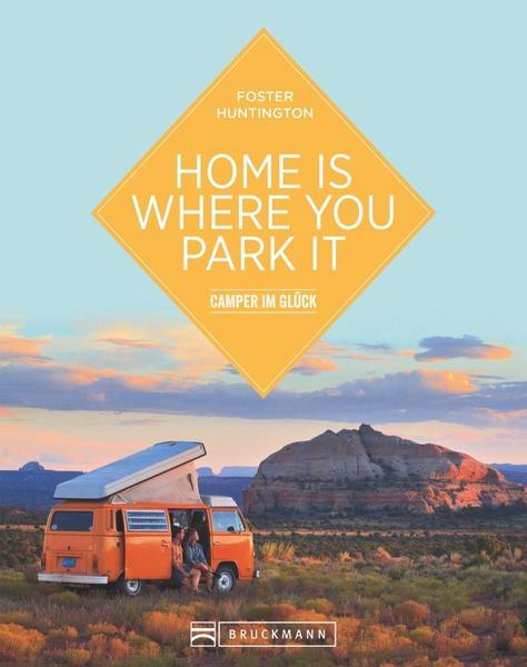 Titelbild Buch, Home is where you park it, oranger Camper in der Wildnis